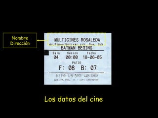 Nombre
Dirección

Los datos del cine

 