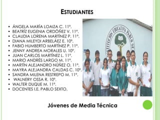 EstudiantesÁNGELA MARÍA LOAIZA C. 11º.
