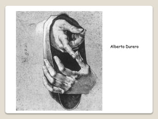 Alberto Durero
 
