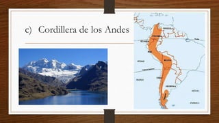 c) Cordillera de los Andes
 