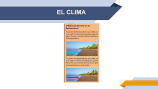 EL CLIMA
 