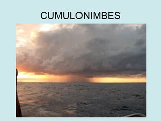CUMULONIMBES
 