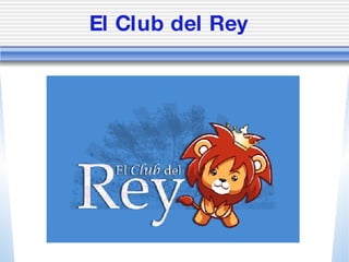 El Club del Rey 
