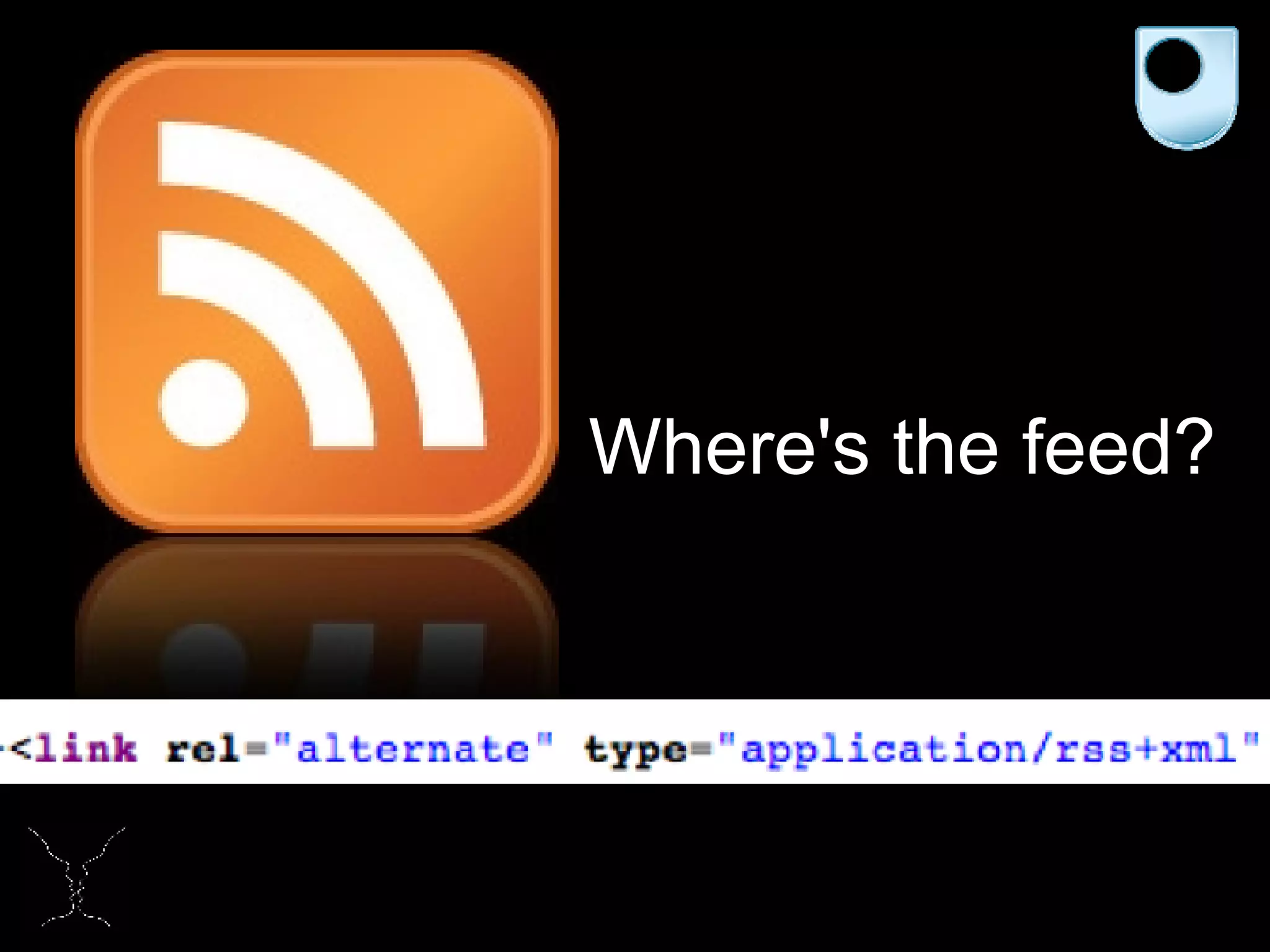 Where's the feed? 