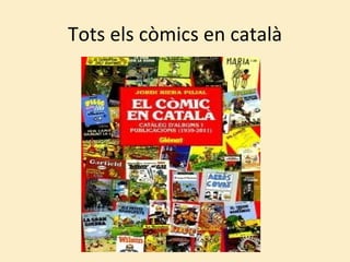 Tots els còmics en català
 