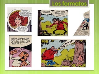 Los formatos
 