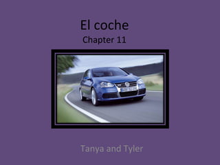 El coche Chapter 11 Tanya and Tyler 