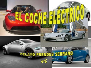 EL COCHE ELÉCTRICO PELAYO PRENDES SERRANO 6ºC 