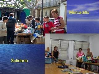 Mercadillo




Solidario
 