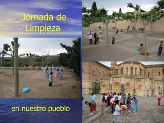 Jornada de
    Limpieza




en nuestro pueblo
 