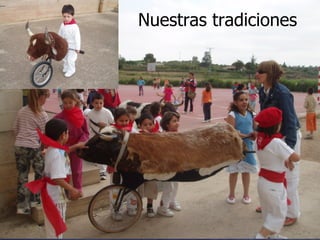 Nuestras tradiciones
 