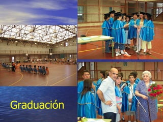 Graduación
 