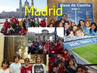 Madrid
 