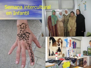 Semana intercultural
 en Infantil
 