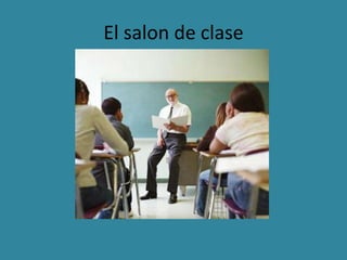 El salon de clase