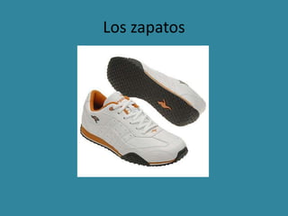 Los zapatos