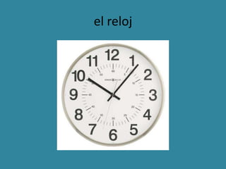 el reloj