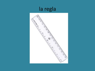 la regla