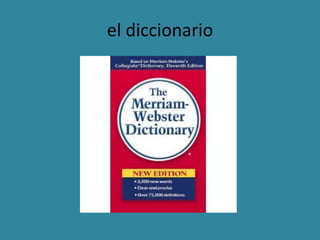 el diccionario