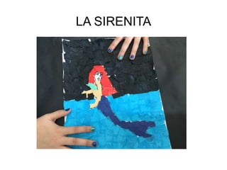 LA SIRENITA
 