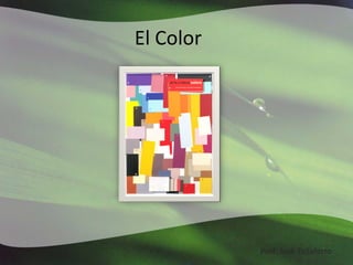 El Color Prof. José Tallaferro 