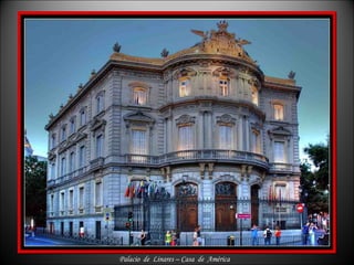 Palacio  de  Linares – Casa  de  América 