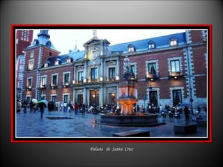 Palacio  de  Santa  Cruz 