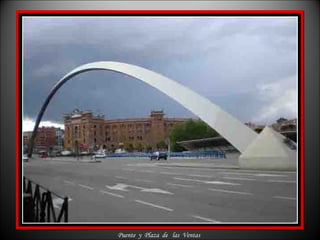Puente  y  Plaza  de  las  Ventas 