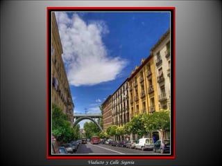 Viaducto  y  Calle  Segovia 
