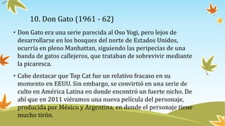 10. Don Gato (1961 - 62)
 