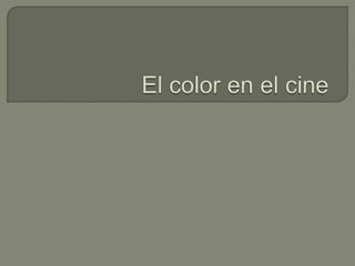 El color en el cine