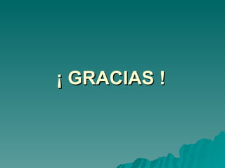 ¡ GRACIAS ! 