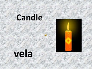 Candle
vela
 