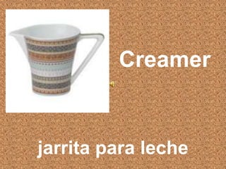 Creamer
jarrita para leche
 
