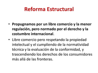 La estrategia de integrar cadenas exportadoras, apoyadas en alianzas estratégicas que vayan desde los insumos hasta la comercialización internacional y el desarrollo de proveedores, es una opción valiosa para incorporar un número creciente de empresas al concierto internacional.Diversificación Productiva