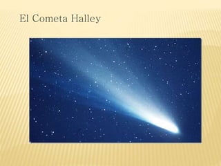 El Cometa Halley
 