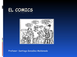 Profesor: Santiago González Maldonado