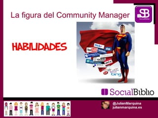 La figura del Community Manager
 