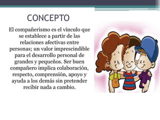 EL COMPAÑERISMO.pptx