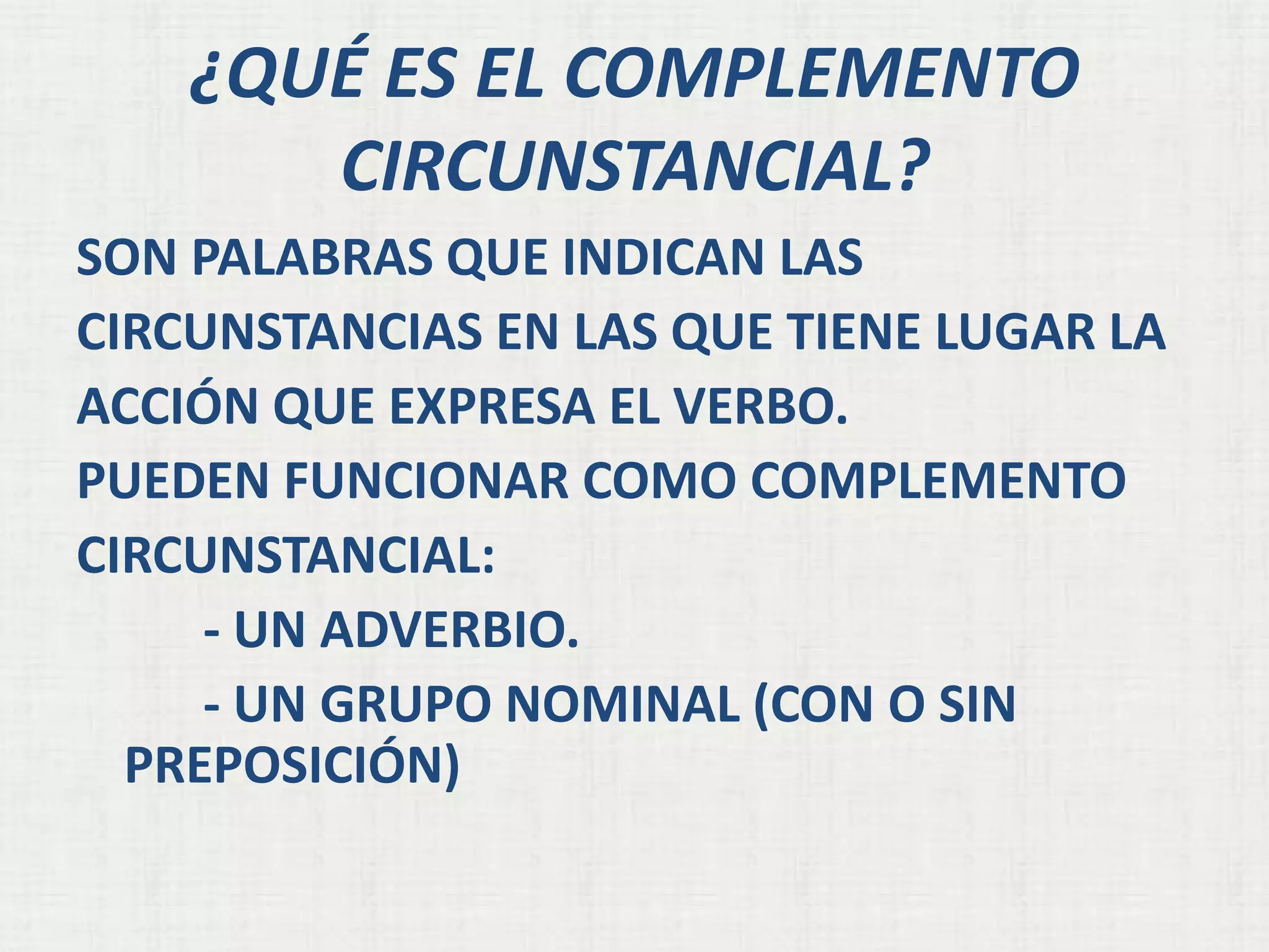 El complemento circunstancial | PPT