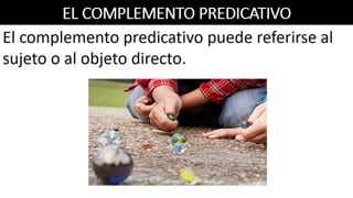 El complemento predicativo