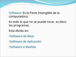 Que Es Software EL COMPUTADOR Y SUS PARTES.tecnologia 5º basico | PPT