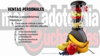 • Políticas y procedimientos
respecto a:
A. Lotes que se colocan a venta
personal y los métodos utilizados
para ello:
1. Sector manufacturero.
2. Segmento mayorista de
comercialización.
3. Segmento minorista de
comercialización.
Elaborado por Julia Lizette Villa Tun 11
 