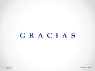 20/01/2016jreyesj 31
 