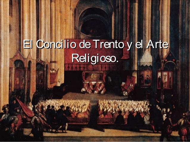 El Concilio de Trento y el Arte Religioso