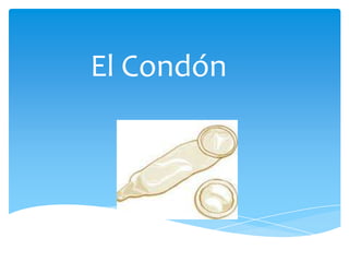 El Condón
 