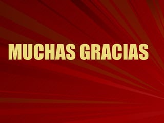 MUCHAS GRACIAS 