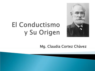 Mg. Claudia Cortez Chàvez
 