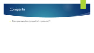 Compartir
 https://www.youtube.com/watch?v=wlspkLpwt7E
 