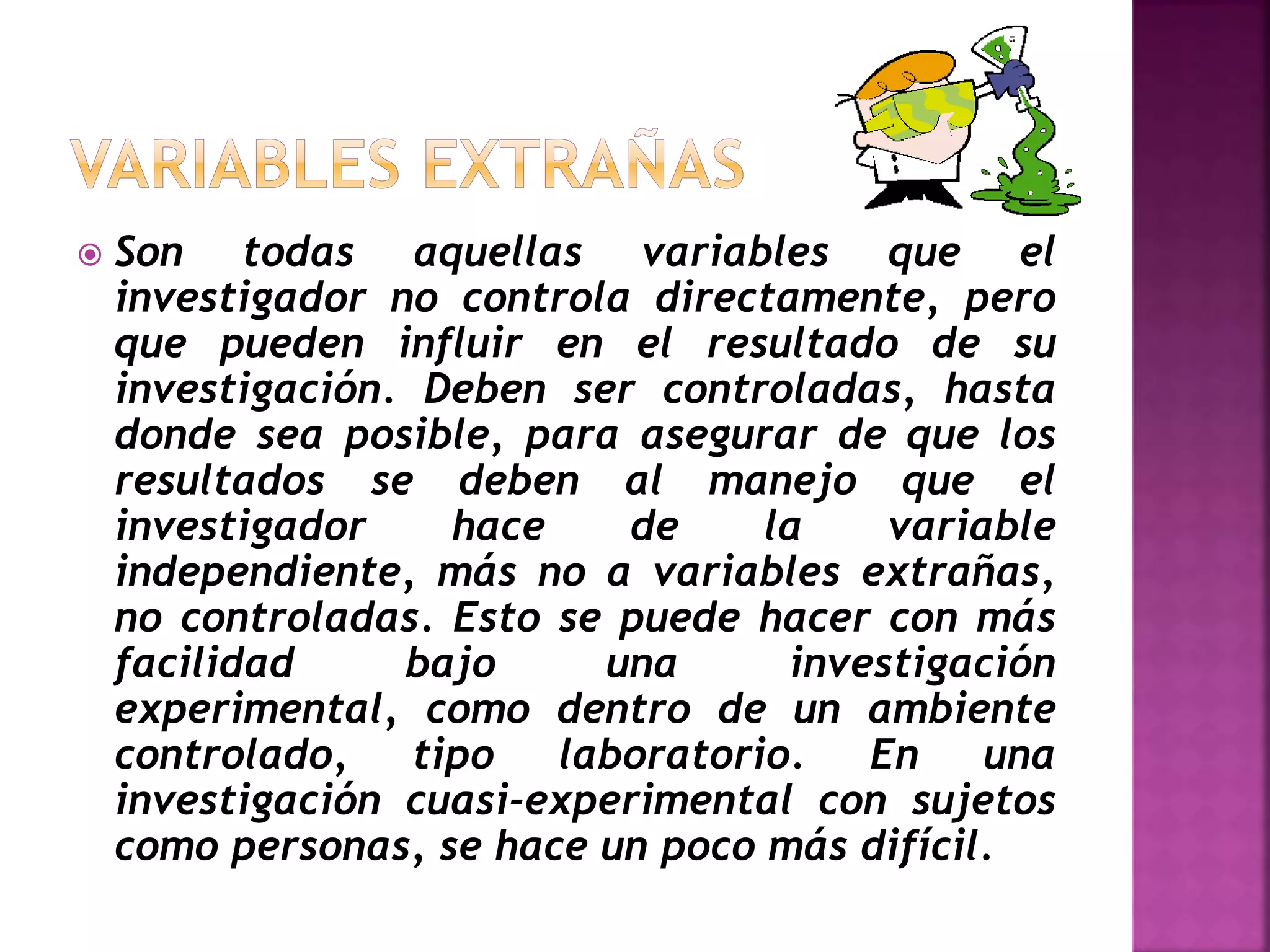 El control de las variables en la investigación y introducción a los ...
